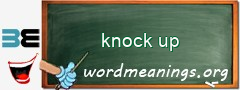 WordMeaning blackboard for knock up